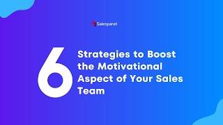6 Proven Strategies to Boost Sales Team Motivation and Performance 
