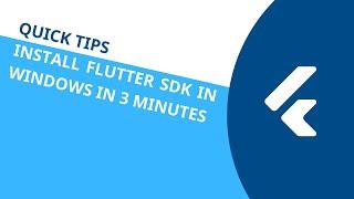 Install Flutter SDK in 3 minutes - Windows