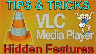 VLC media player hidden features - Tips & tricks