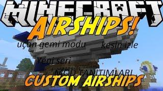 Yeni seri:Mod tanıtımları/minecraft/bölüm-1/uçan gemi ship mod