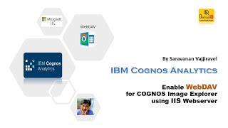 IBM Cognos 11 - Admin | Enable WebDAV for Image Exploration using IIS | OneTouchBI