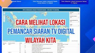 Cara Cek Lokasi Pemancar Siaran TV Digital Di Wilayah Kita