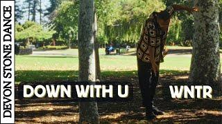 down with u - WNTR - Devon Stone Dance (Freestyle)