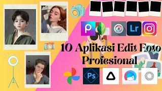 10 Aplikasi Edit Foto Profesional Terbaik di Android 2023 | Buat Foto Terbaik Seperti Selebgram!!