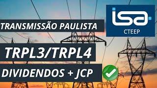 Dividendos e JCP Transmissão Paulista #TRPL4 #TRPL3 - novembro 2021