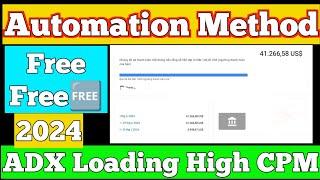 AdX Automation Method 2024  AdX Loading Automation Method with AdsPower  Adspower RPA Method 2024