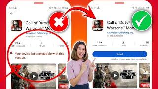 Fix Call Of Duty Warzone Mobile Your Device Isn't Compatible With This Version (Fixed ️)