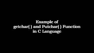 Example of getchar and putchar Function in C Language