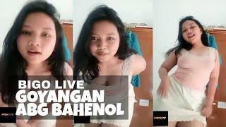 BIGO LIVE, Digoyang ABG Bahenol Montok