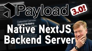 Payload: The Complete Backend for NextJS