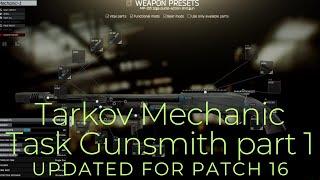 Tarkov Mechanic Task: Gunsmith Part 1 updated for 16