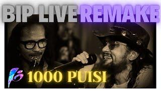 BIP Reunion Series Ipang - Irang 1000 PUISI | Live Remake