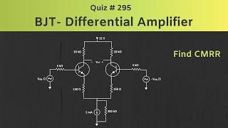 BJT - Differential Amplifier (Small Signal Analysis) Solved Problem | Quiz # 295