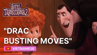 Hotel Transylvania 2 (Vietnamese) - Drac Busting Moves | Khách Sạn Huyền Bí 2 | Movie CLIP