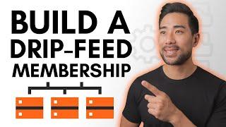 How To Build a Drip-feed Membership Site // How To Create a Successful Membership Site