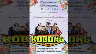 Live KOBONG ENTERTAINMENT - Tasyakuran Pernikahan FERRY & ANTONIA - Pandawa Audio - Dani Pro