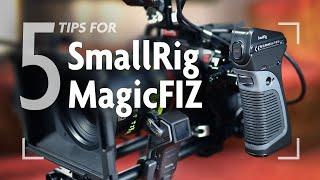 5 Tips for SmallRig MagicFIZ Follow Focus