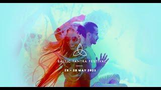 Baltic Tantra Festival 2023 I Yoga practice, Meditation, Dance, Live Music