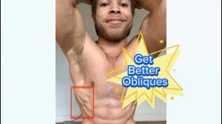 How To Get Better Obliques!!