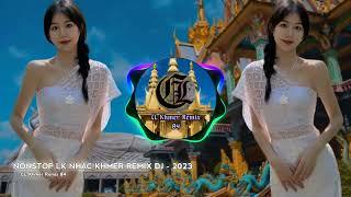 Nhạc Khmer Remix Dj - Hót Tiktok Hiện Nay - Nhạc Khmer Nonstop Dj