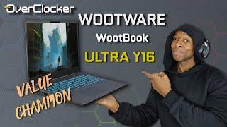 Wootware Wootbook Ultra Y16 - The unsung notebook KING!