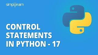 Control Statements In Python - 17 [Continue, Break, Pass] | Python For Beginners | Simplilearn