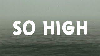 Doja Cat - So High Lyrics)