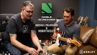 Michael Palmisano and Robert Keeley - Compression, HALO, Noble Screamer, and more! RKFX Shop Visit