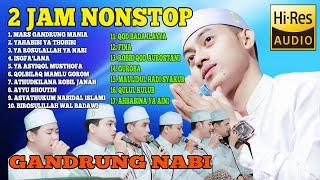 2 jam nonstop Album gandrung nabi bikin betah audio jernih, sholawat gandrung nabi terbaru 2024