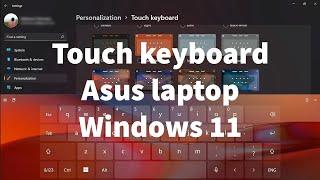 How to enable touch keyboard ⌨️ in Asus laptop  windows 11