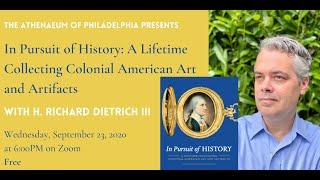 In Pursuit of History with H. Richard Dietrich III