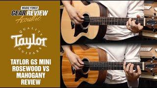 Taylor GS Mini E Rosewood VS Mahogany Review