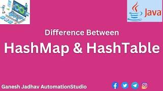 Difference between HashMap & HashTable in Java || Ganesh Jadhav AutomationStudio