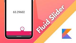 Fluid Slider UI Tutorial in Android Studio (Kotlin 2021)