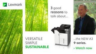 3 reasons to talk about the sustainability of the new A3 Lexmark 9-series devices (ENG)