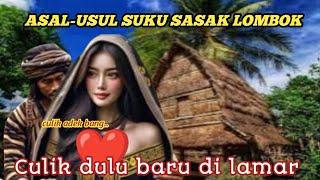 SEJARAH ASAL-USUL SUKU SASAK | CG CHANNEL