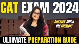 CAT 2024 Preparation Strategy: Complete Roadmap for Beginners | Anshika MBAtube