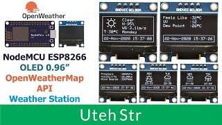 NodeMCU ESP8266 ESP12E + OLED 128x64 0.96" I2C + OpenWeatherMap API | NodeMCU Weather Station