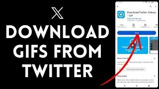 How to Download Gifs From X (2024) | Download Gif on Twitter?