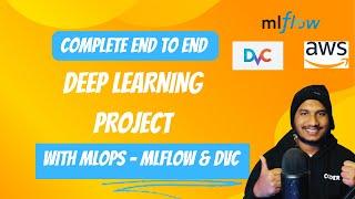 End to end Deep Learning Project Implementation using MLOps Tool MLflow & DVC with CICD Deployment 