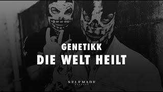 Genetikk - Die Welt heilt (Lyric Video)