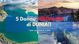 5 Danau Terdalam di Dunia, Ngeri ngeri Sedapp | AWASS NYEMPLUNGG!!!