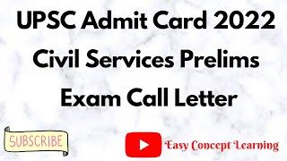 UPSC Admit Card 2022 – Civil Services Prelims Exam Call Letter