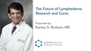 The Future of Lymphedema Research & Cures - LE&RN