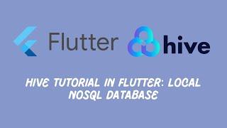 Hive Tutorial in Flutter: Local NoSQL Database