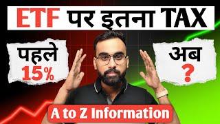 ETF Investing पर लगेगा इतना Tax | ETF Taxation India | Tax On ETF | ETF Taxes Explained