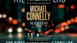 The black echo - Part 2 - by Michael Connelly - Audiobook Mystery, Thriller