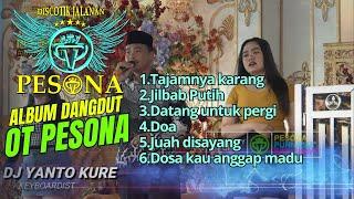 TAJAMNYA KARANG x DATANG UNTUK PERGI x DOSA KAU ANGGAP MADU DANGDUT OT PESONA - DJ YANTO KURE