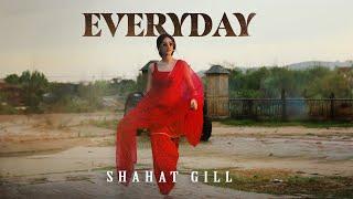 Everyday - Shahat Gill | Kaptaan | Trap Gang Films (Official Video)