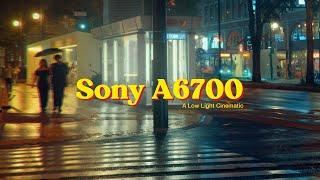 How to film cinematic LOW LIGHT w/ Sony a6700 & FX30 (89.3% don't need full frame)